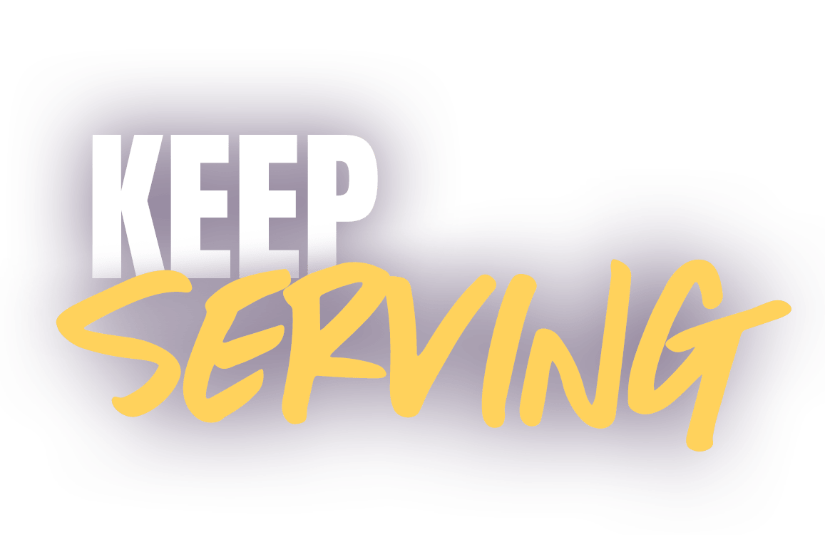 Keep Serving